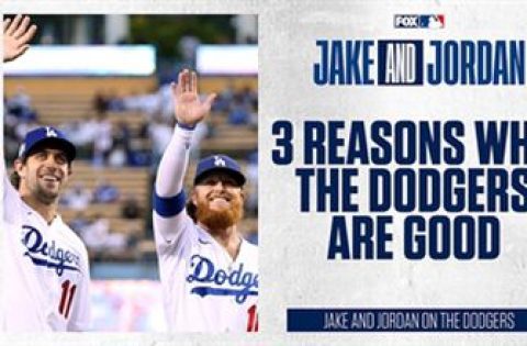 Jake and Jordan defend their predictions on Dodgers’ World Series chances