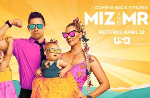 USA Network’s Miz & Mrs. returns April 12 and will now follow Monday Night Raw