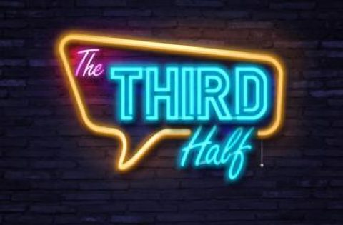 The Third Half 7.12.20 (VIDEO)