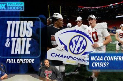 Titus and Tate on the existential crisis of the NCAA | Titus & Tate