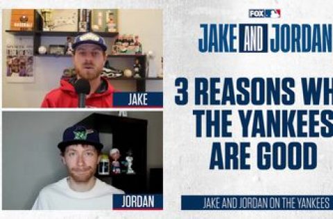 Jake and Jordan lay out the three biggest reasons for the Yankees’ success