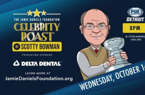 2020 Jamie Daniels Foundation Celebrity Roast of Scotty Bowman tonight at 8