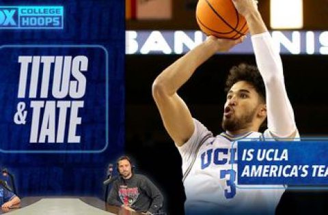 Titus & Tate on UCLA’s win over Villanova, Johnny Juzang, and whether the Bruins are America’s team I Titus & Tate