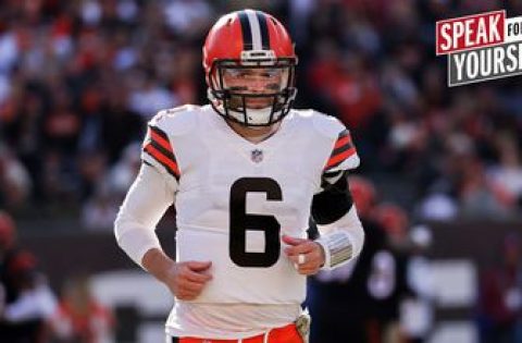 Marcellus Wiley on Browns’ win: Baker Mayfield’s success with less talent is an indictment on him I SPEAK FOR YOURSELF
